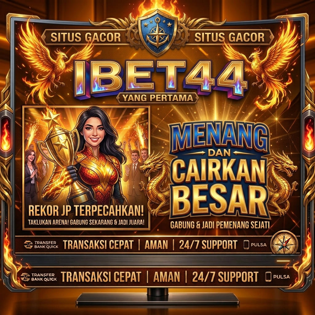 IBET44 - Yang Pertama! Menang & Cairkan Kemenangan Besar